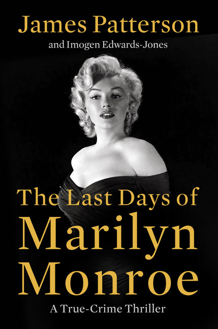 Last Days of Marilyn Monroe: A True Crime Thriller - Ingram