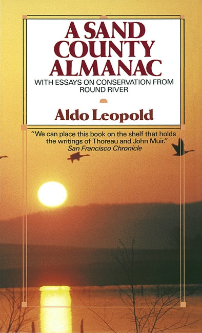 Sand County Almanac: With Essays on Conservation from Round River - Ingram