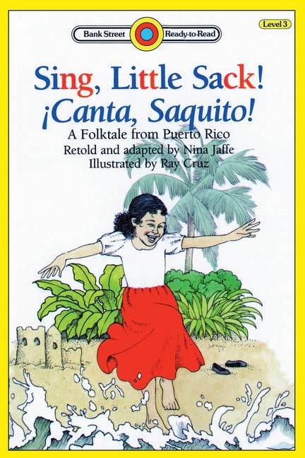 Sing, Little Sack! ¡Canta, Saquito!-A Folktale from Puerto Rico: Level 3 - Ingram