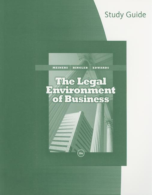 Legal Environment of Business (Study Guide) - Ingram