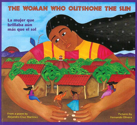 Woman Who Outshone the Sun/La Mujer Que Brillaba Aun Mas Que El Sol: The Legend of Lucia Zenteno/La Leyenda de Lucia Zentgeno - Ingram