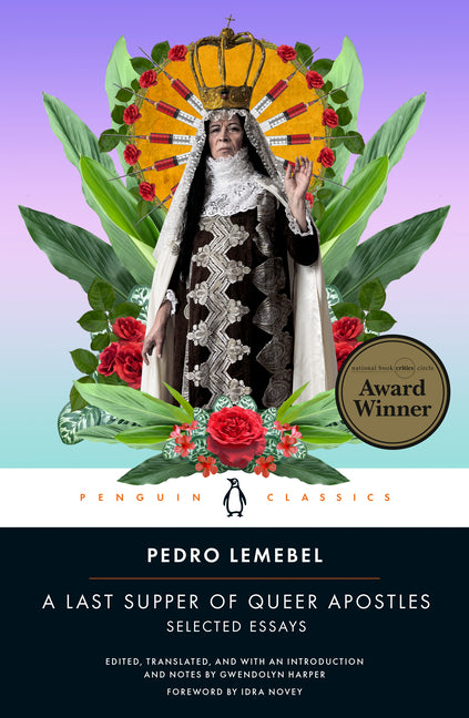 Last Supper of Queer Apostles: Selected Essays - Ingram