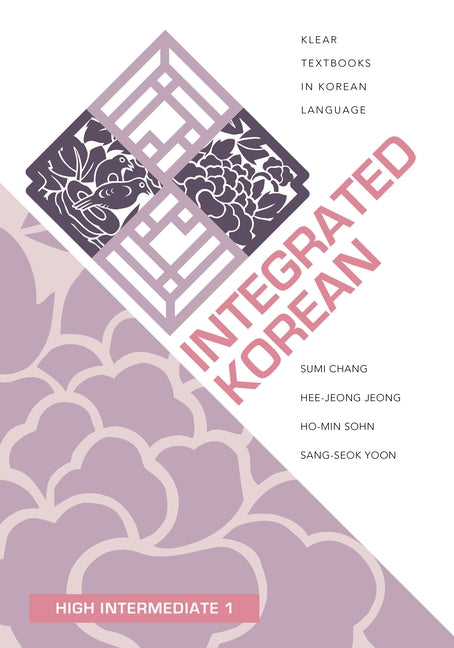 Integrated Korean: High Intermediate 1 - Ingram