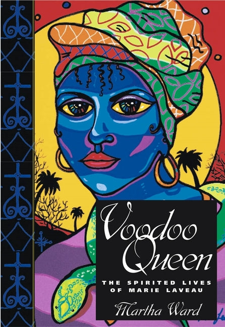 Voodoo Queen: The Spirited Lives of Marie Laveau - Ingram