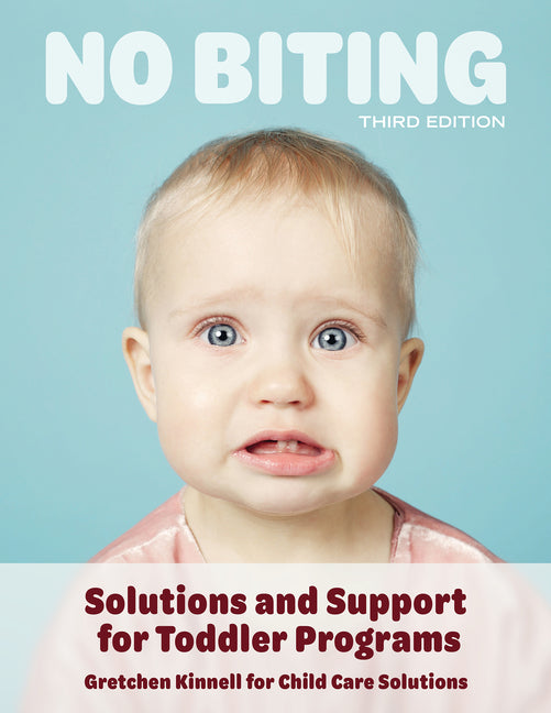 No Biting, Third Edition: Solutions and Support for Toddler Programs - Ingram