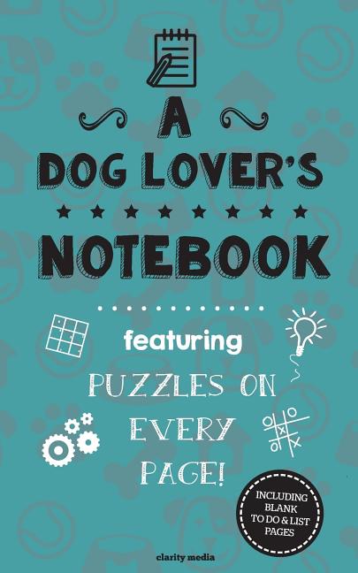 Dog Lover's Notebook: Featuring 100 puzzles - Ingram