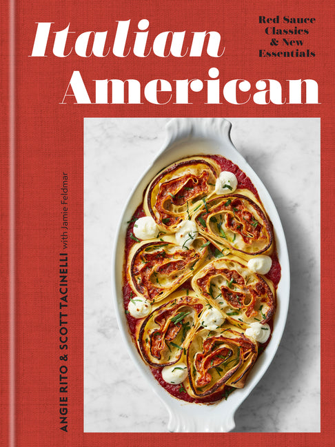 Italian American: Red Sauce Classics and New Essentials: A Cookbook - Ingram
