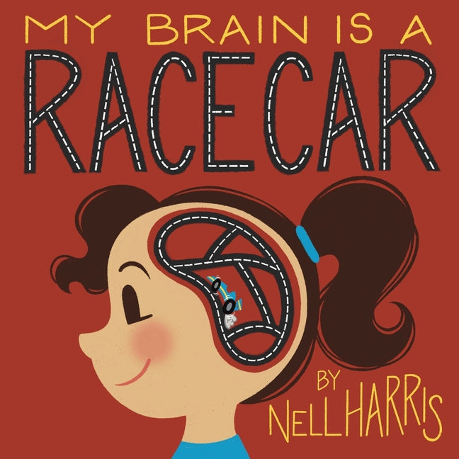 My Brain is a RaceCar: A Children's Guide to a Neurodivergent Brain - Ingram