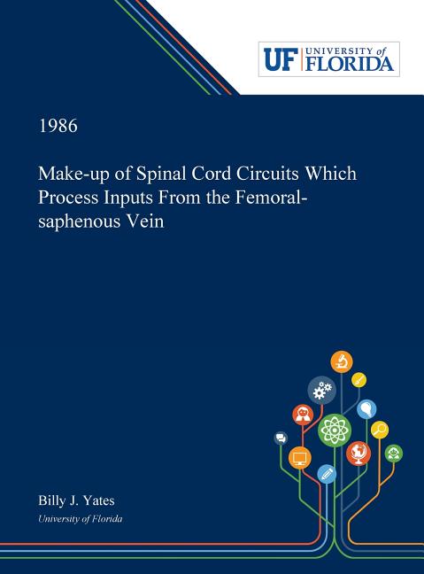 Make-up of Spinal Cord Circuits Which Process Inputs From the Femoral-saphenous Vein - Ingram