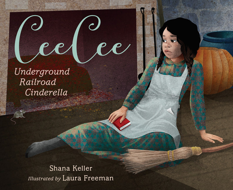 Ceecee: Underground Railroad Cinderella - Ingram
