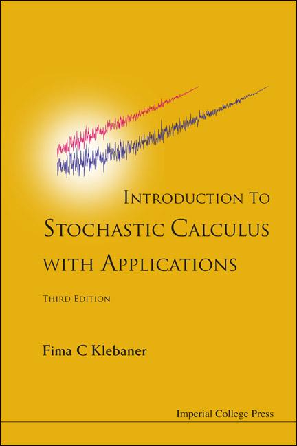 Introduction to Stochastic Calculus with Applications (Third Edition) - Ingram