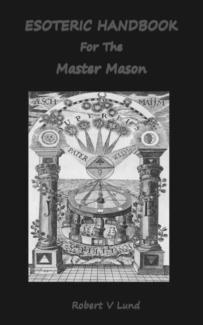 Esoteric Handbook For The Master Mason - Ingram