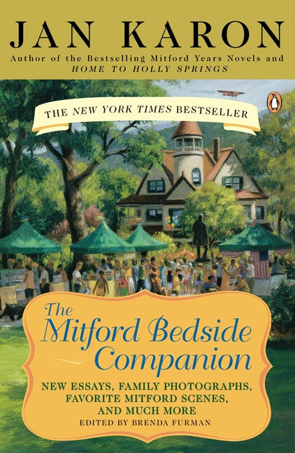 Mitford Bedside Companion: A Treasury of Favorite Mitford Moments, Author Reflections on the Bestselling Selling Series, and More. Much More. - Ingram