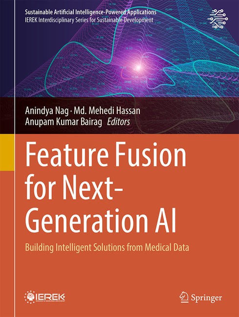 Feature Fusion for Next-Generation AI: Building Intelligent Solutions from Medical Data - Ingram