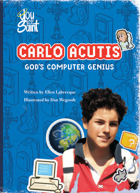 Carlo Acutis God's Computer Genius: God's Computer Genius - Ingram