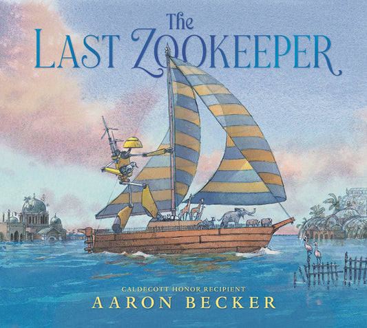 Last Zookeeper: (A Wordless Environmental Adventure Picture Book about a Futuristic Noahs Ark and Endangered Animal Rescue - For Kids Ages 5-9 in Grad - Ingram