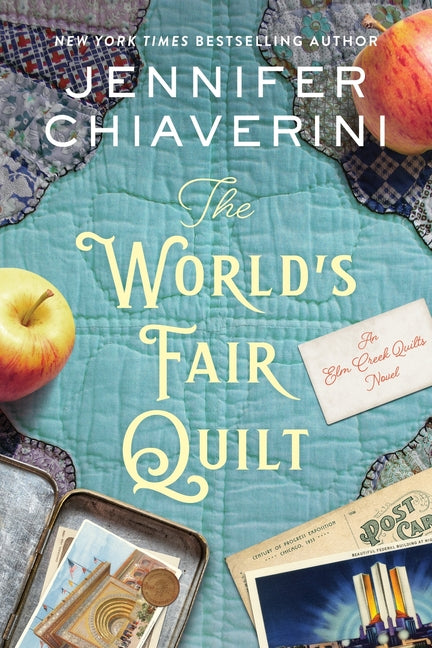 World's Fair Quilt: An ELM Creek Quilts Novel - Ingram