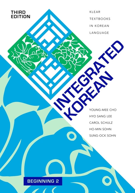 Integrated Korean: Beginning 2, Third Edition - Ingram