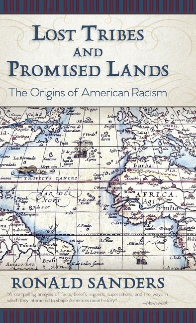Lost Tribes and Promised Lands: The Origins of American Racism - Ingram