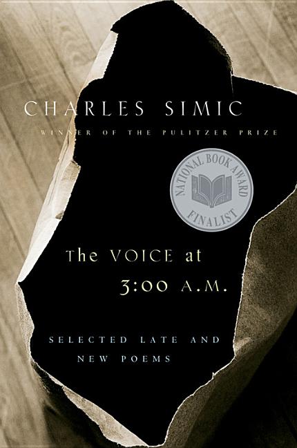 Voice at 3:00 A.M.: Selected Late and New Poems - Ingram