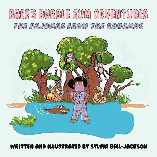 Bree's Bubble Gum Adventures: The Pajamas from the Bahamas - Ingram