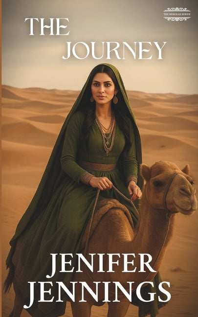 Journey: A Biblical Historical featuring the faith journey of Rebekah - Ingram