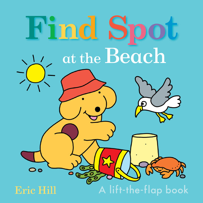 Find Spot at the Beach: A Lift-The-Flap Book - Ingram