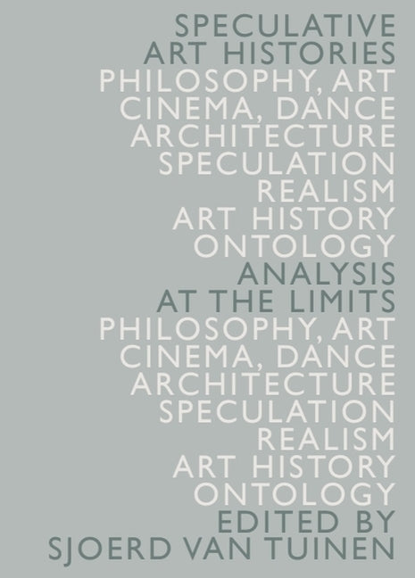 Speculative Art Histories: Analysis at the Limits - Ingram