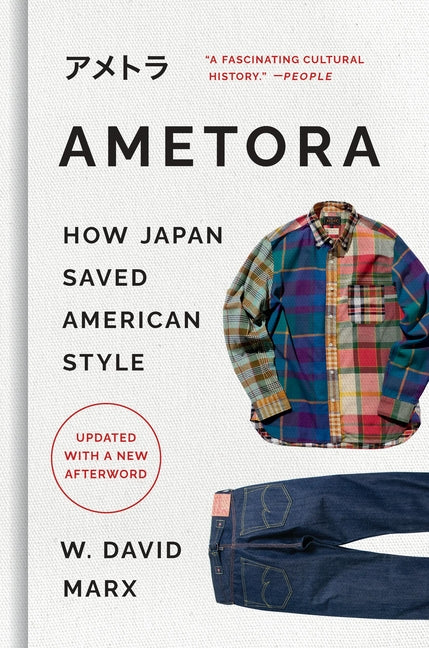 Ametora: How Japan Saved American Style - Ingram