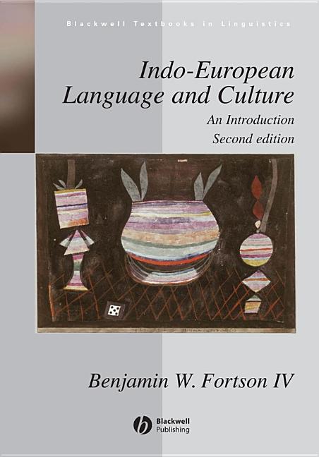 Indo-European Language and Culture - AnIntroduction 2e - Ingram