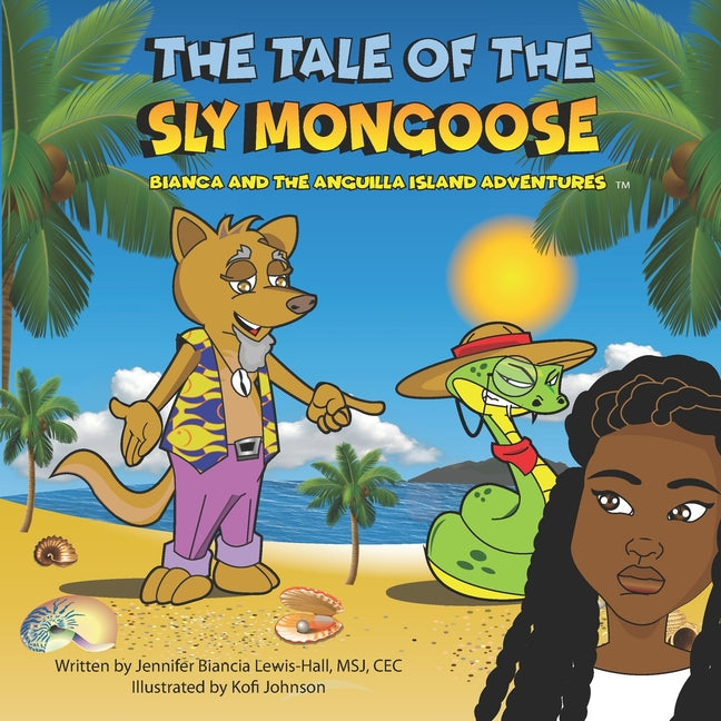 Tale Of The Sly Mongoose: Bianca and The Anguilla Adventures - Ingram