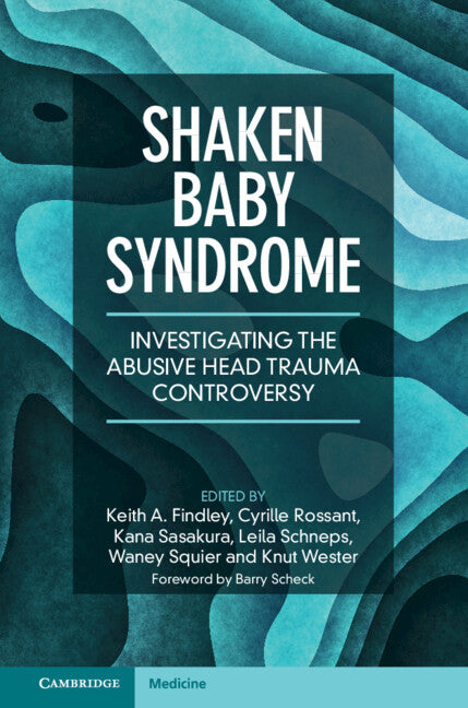 Shaken Baby Syndrome: Investigating the Abusive Head Trauma Controversy - Ingram