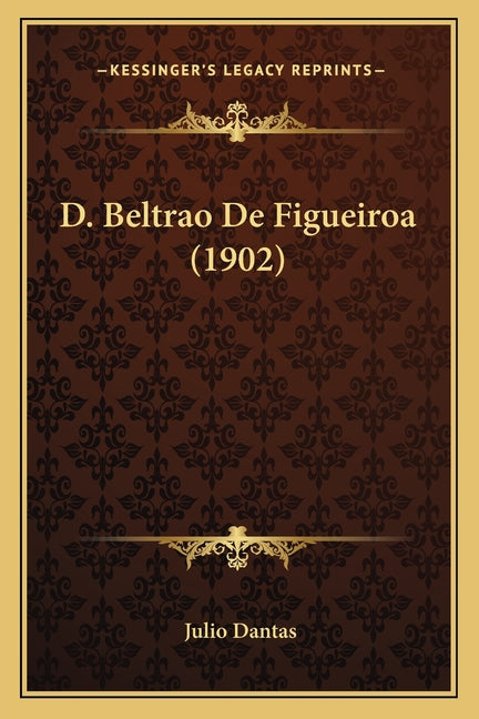 D. Beltrao De Figueiroa (1902) - Ingram