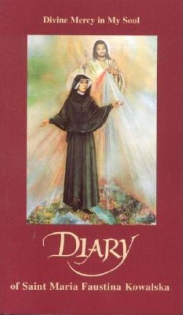 Diary of Saint Maria Faustina Kowalska: Divine Mercy in My Soul - Ingram