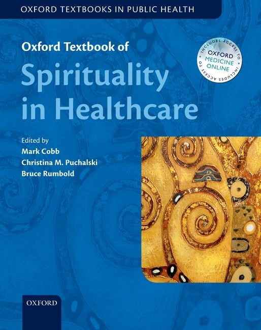 Oxford Textbook of Spirituality in Healthcare - Ingram