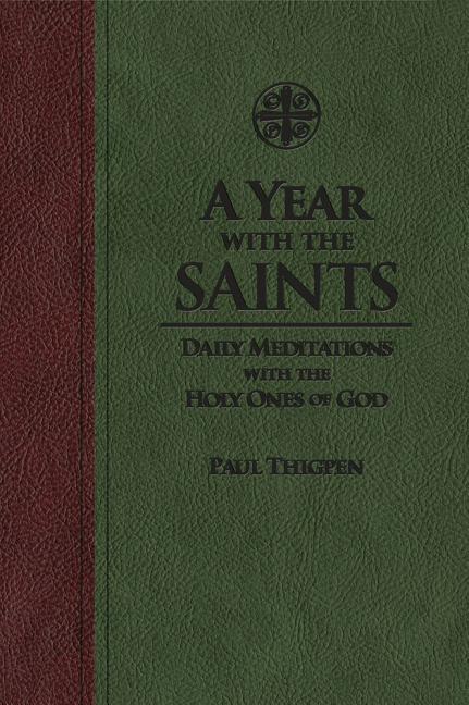 Year with the Saints: Daily Meditations with the Holy Ones of God - Ingram