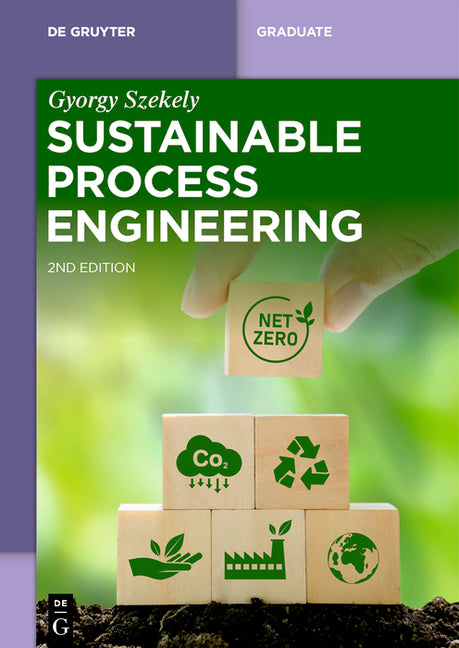 Sustainable Process Engineering (Revised and Extended) - Ingram