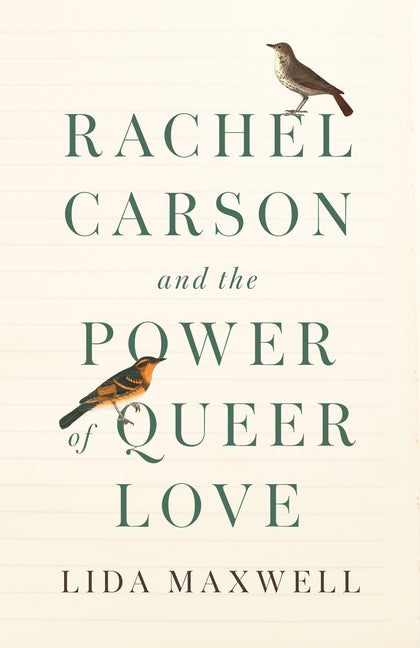 Rachel Carson and the Power of Queer Love - Ingram