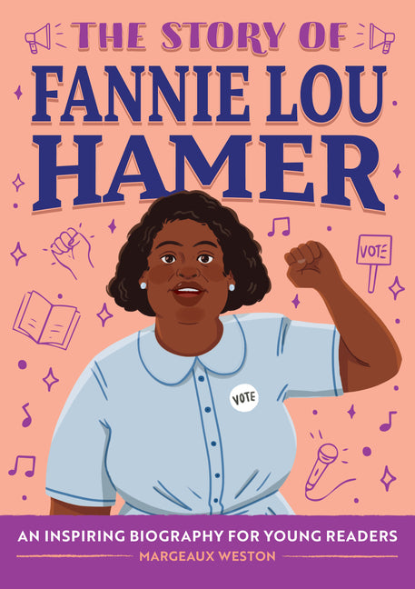 Story of Fannie Lou Hamer: An Inspiring Biography for Young Readers - Ingram
