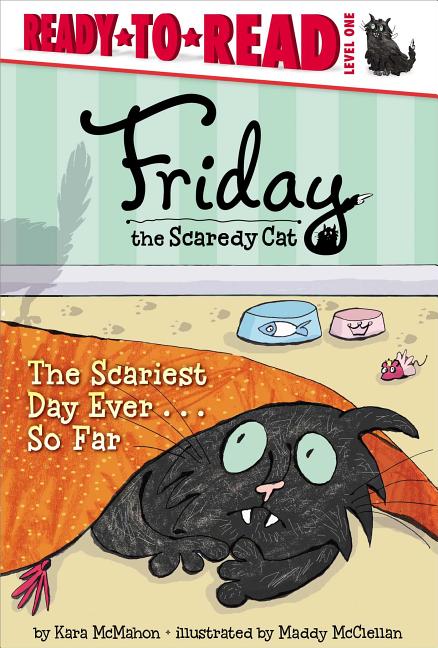 Scariest Day Ever . . . So Far: Ready-To-Read Level 1 - Ingram