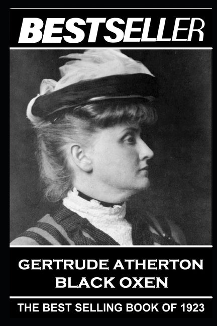 Gertrude Atherton - Black Oxen: The Bestseller of 1923 - Ingram