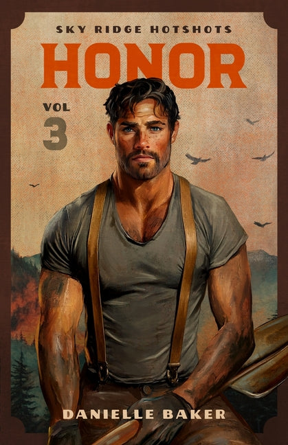 Honor: Volume 3 Sky Ridge Hotshots - Ingram