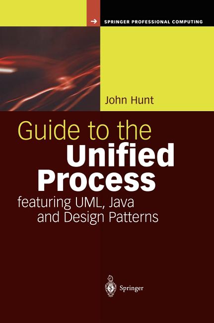 Guide to the Unified Process Featuring Uml, Java and Design Patterns (2003) - Ingram