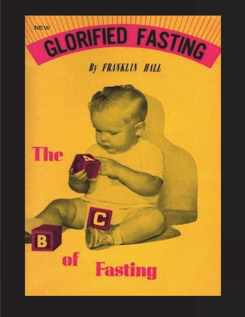 Glorified Fasting: The Abc of Fasting - Ingram