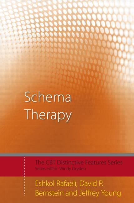 Schema Therapy: Distinctive Features - Ingram