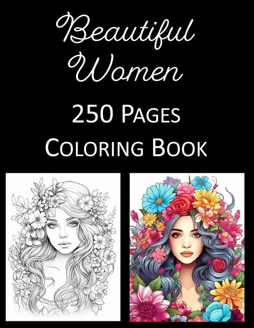 Beautiful Women Coloring Book: An Adult and Kids Coloring Book Featuring 250 of the World's Most Beautiful Women for Stress Relief and Relaxation - Ingram