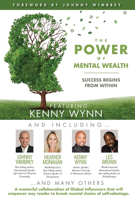 POWER of MENTAL WEALTH Featuring Kenny Wynn: Success Begins From Within - Ingram