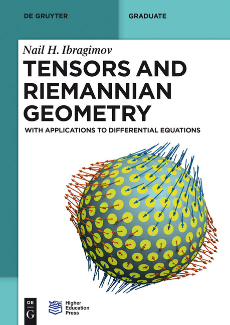 Tensors and Riemannian Geometry: With Applications to Differential Equations - Ingram