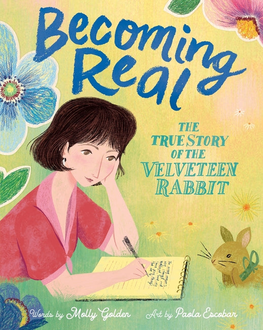 Becoming Real: The True Story of the Velveteen Rabbit - Ingram