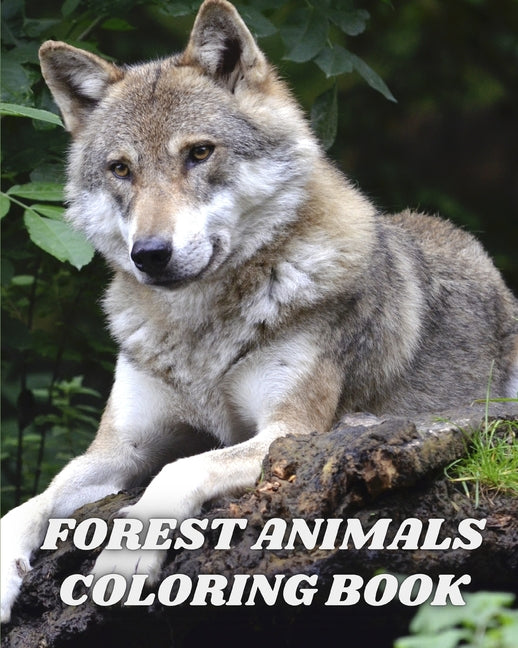 Forest Animals Coloring Book: An Adult Coloring Book Featuring Beautiful Forest Wildlife, Birds and Plants - Ingram